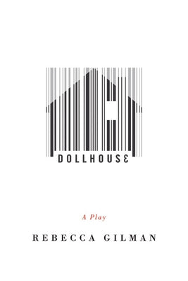 Dollhouse by Gilman, Rebecca