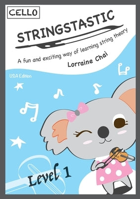 Stringstastic Level 1 - Cello USA by Chai, Lorraine
