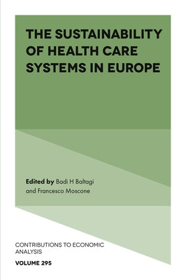 The Sustainability of Health Care Systems in Europe by Baltagi, Badi H.