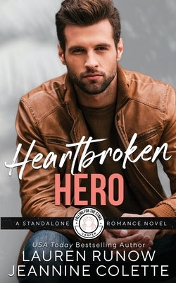 Heartbroken Hero: Falling for a Cancer by Runow, Lauren