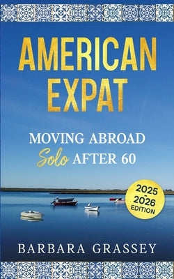 American Expat by Grassey, Barbara