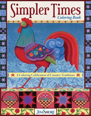 Simpler Times Coloring Book: A Coloring Celebration of Country Traditions by Shore, Jim