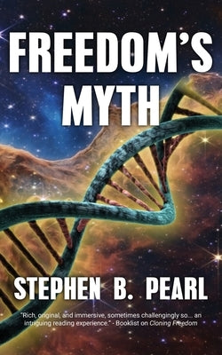 Freedom's Myth by Pearl, Stephen B.