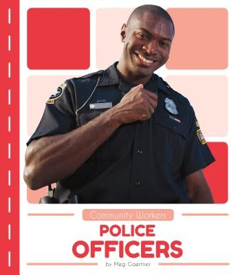 Police Officers by Gaertner, Meg
