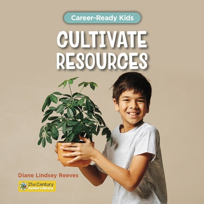 Cultivate Resources by Reeves, Diane Lindsey