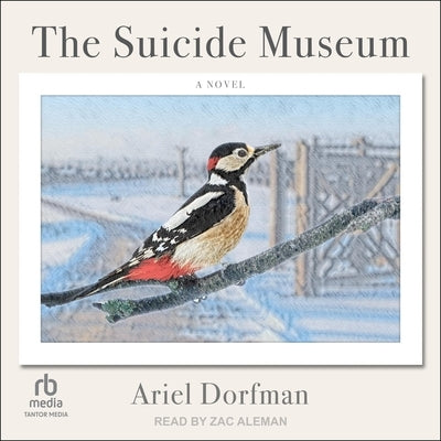 The Suicide Museum by Dorfman, Ariel