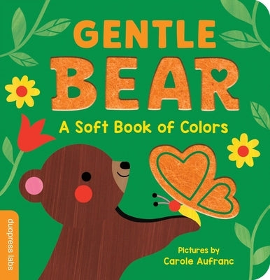 Gentle Bear: A Soft Book of Colors by Duopress Labs