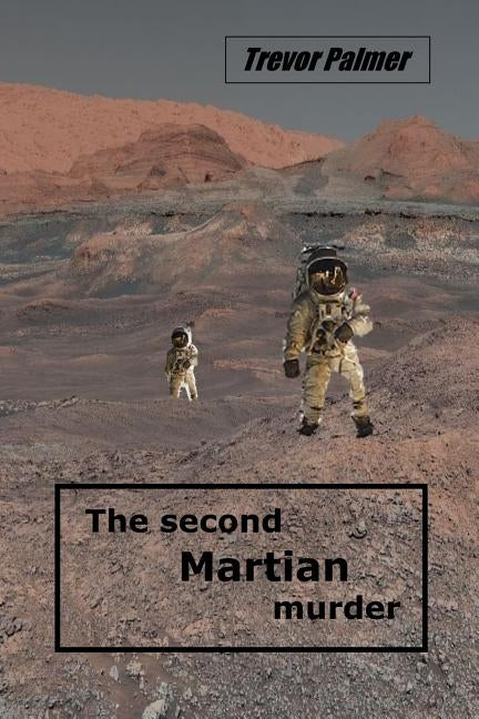 The second Martian murder by Palmer, Trevor