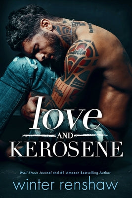 Love and Kerosene by Renshaw, Winter
