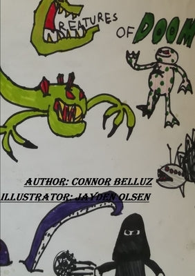 Creatures of Doom by Belluz, Connor