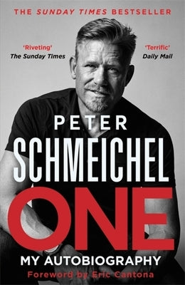 One: My Autobiography by Schmeichel, Peter