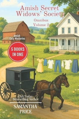 Amish Cozy Mysteries: 5 Books-in-1: Amish Undercover, Amish Breaking Point, Plain Murder, Plain Wrong, That Which Was Lost by Price, Samantha