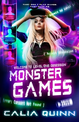 Monster Games: A Dark Reverse Harem Psychological Romance by Quinn, Calia