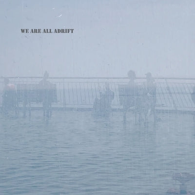 We Are All Adrift by Banning, David