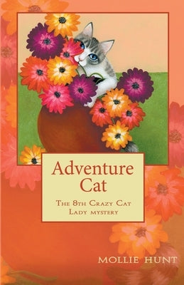 Adventure Cat by Hunt, Mollie