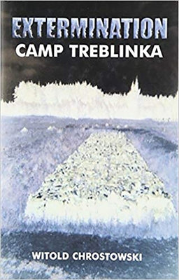 Extermination Camp Treblinka PB by Chrostowski, Witold