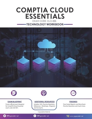 CompTIA Cloud Essentials Exam: Technology Workbook: Exam: CLO-001 by Specialist, Ip