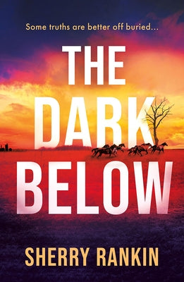 The Dark Below by Rankin, Sherry