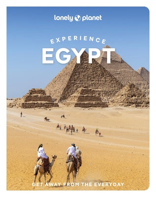 Lonely Planet Experience Egypt by Lonely Planet