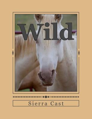 Wild by Cast, Summer L.