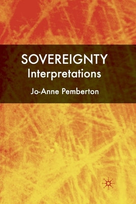 Sovereignty: Interpretations by Pemberton, J.
