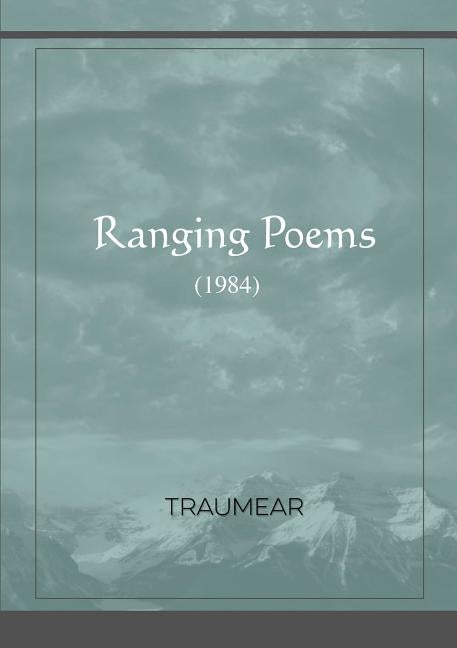 Ranging Poems by Traumear