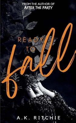 Ready to Fall by Ritchie, A. K.