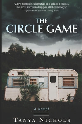 The Circle Game by Nichols, Tanya
