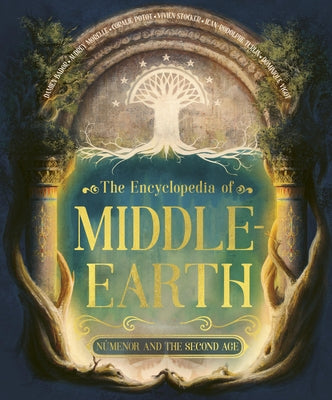 The Encyclopedia of Middle-Earth by Bador, Damien