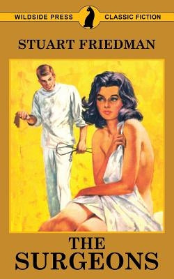 The Surgeons by Friedman, Stuart