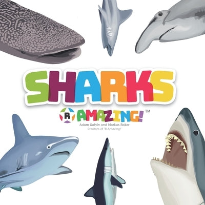 Sharks R Amazing! by Galvin, Adam