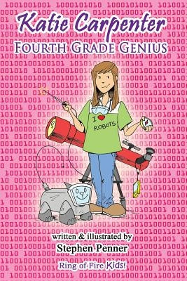 Katie Carpenter, Fourth Grade Genius by Penner, Stephen
