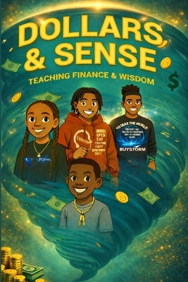 Dollars & Sense: Teaching Finance and Wisdom by Smith, Gregory