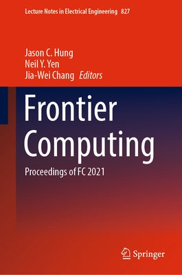 Frontier Computing by Hung, Jason C.