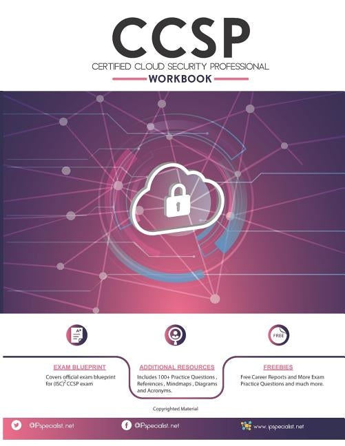 Certified Cloud Security Professional Workbook by Specialist, Ip