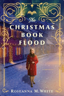 The Christmas Book Flood by White, Roseanna M.