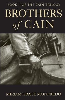 Brothers of Cain by Monfredo, Miriam Grace