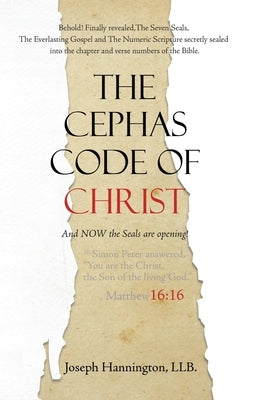 The Cephas Code of Christ by Hannington, Llb Joseph