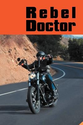 Rebel Doctor by Scott, Nancy
