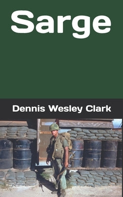 Sarge by Clark, Dennis Wesley