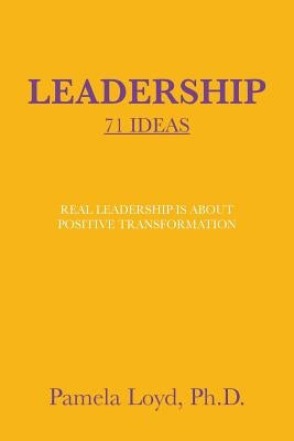Leadership: 71 Ideas by Loyd, Pamela