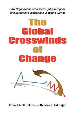 The Global Crosswinds of Change by Simpkins, Robert a.