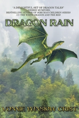 Dragon Rain by Winslow Crist, Vonnie