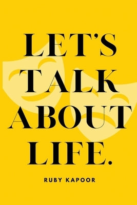Let's Talk About Life by Kapoor, Ruby