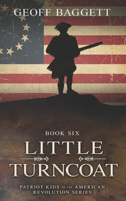 Little Turncoat by Baggett, Geoff