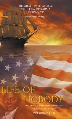 Life of Nobody: Reparation to Africa: The Law of Karma Is Strong by Unoke, Ewa
