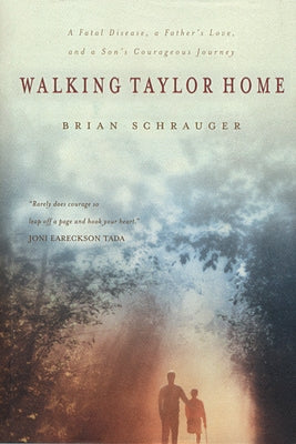 Walking Taylor Home by Schrauger, Brian