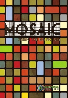 Mosaic - 365 day devotional by Church, Celebration