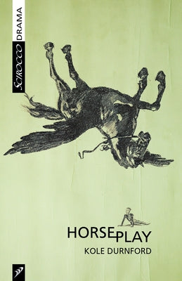 Horseplay by Durnford, Kole
