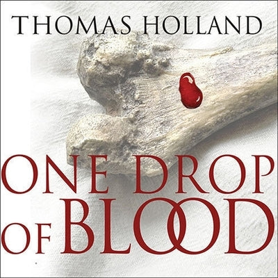 One Drop of Blood by Holland, Thomas